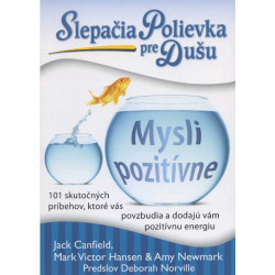 Slepačia polievka pre dušu: Mysli pozitívne