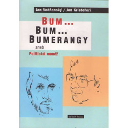 Bum...Bum..Bumerangy aneb Politická manéž