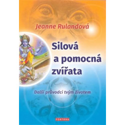 Silová a pomocná zvířata - Další průvodci tvým životem