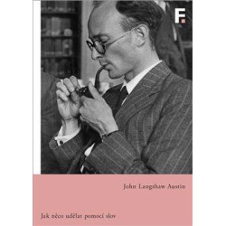 Jak udělat něco pomocí slov - Přednášky na počest Williama Jamese proslovené na Harvardově univerzitě roku 1955