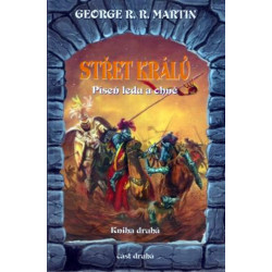 Střet králů 2 - Píseň ledu a ohně - kniha druhá - část 2.