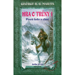Hra o trůny 1 - Píseň ledu a ohně - kniha první - část 1.