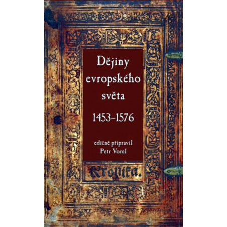 Dějiny evropského světa 1453–1576