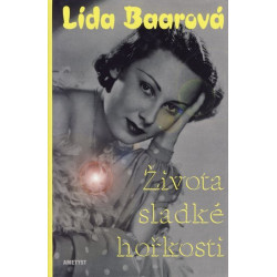 Života sladké hořkosti - Lída Baarová