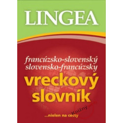 Francúzsko-slovenský slovensko-francúzsky vreckový slovník...nielen na cesty