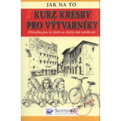 Kurz kresby pro výtvarníky - Jak na to