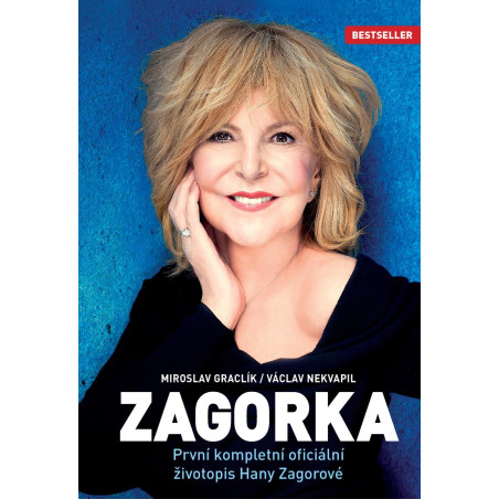 Zagorka - První kompletní oficiální životopis Hany Zagorové