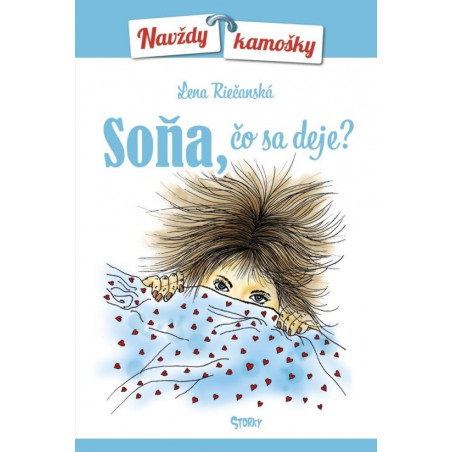Soňa, čo sa deje?