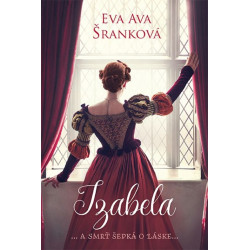 Izabela ... a smrť šepká o láske...
