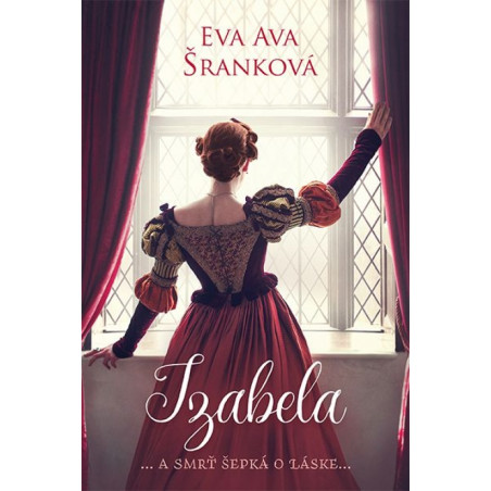 Izabela ... a smrť šepká o láske...