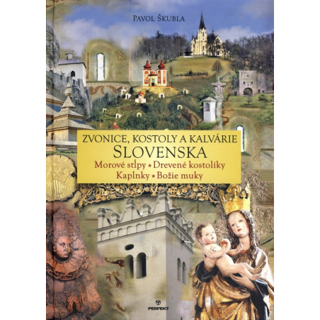 Zvonice, kostoly a kalvárie Slovenska