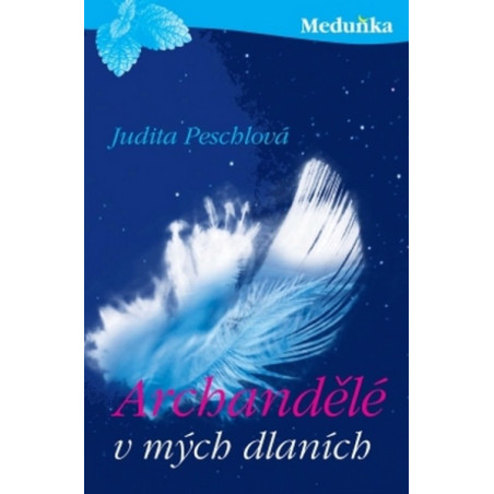 Archandělé v mých dlaních