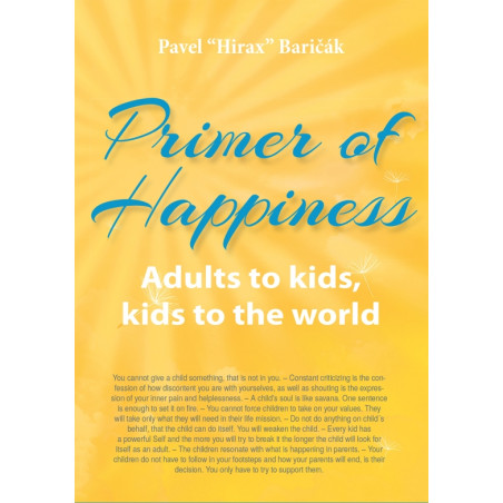 Primer of Happiness 3. - Adults to kids, kids to the world