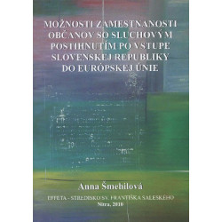 Možnosti zamestnanosti občanov so sluchovým postihnutím po vstupe Slovenskej Republiky do Európskej