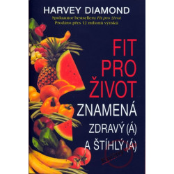Fit pro život znamená zdravý/á a štíhlý/á