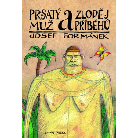 Prsatý muž a zloděj příběhů