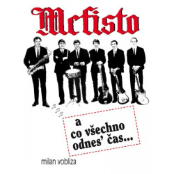 Mefisto a co všechno odnes´čas...