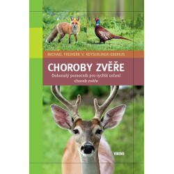 Choroby zvěře - Dokonalý pomocník pro rychlé určení chorob zvěře