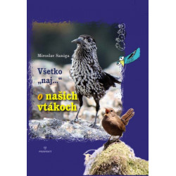 Všetko "naj ..." o našich vtákoch