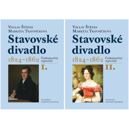 Stavovské divadlo 1824–1862 (I.+II. díl)