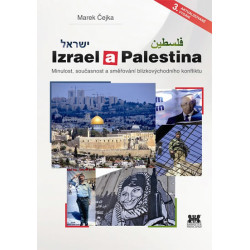 Izrael a Palestina - Minulost, současnost a směřování blízkovýchodního konfliktu