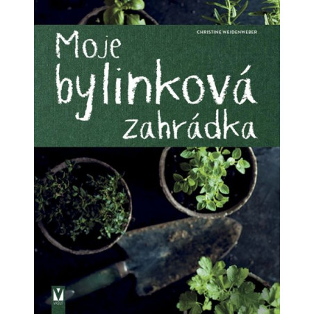 Moje bylinková zahrádka