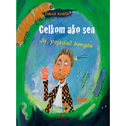 Celkom ako sen - Ja, pojedač hmyzu