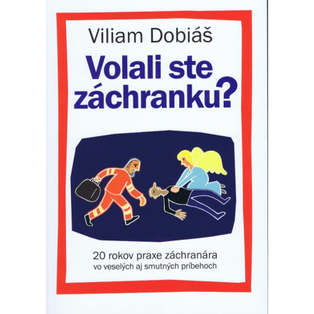 Volali ste záchranku?