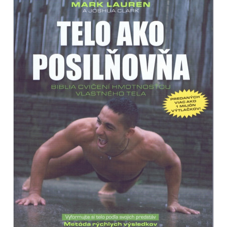 Telo ako posilňovňa