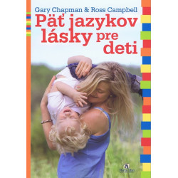 Päť jazykov lásky pre deti