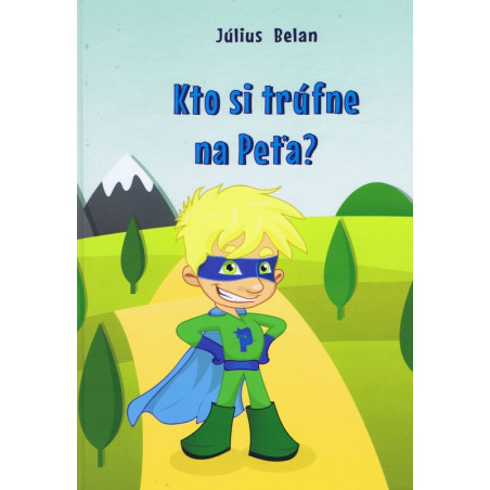 Kto si trúfne na Peťa