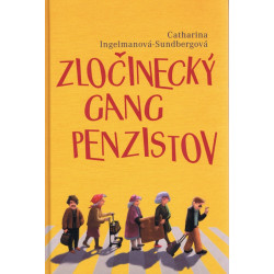Zločinecký gang penzistov