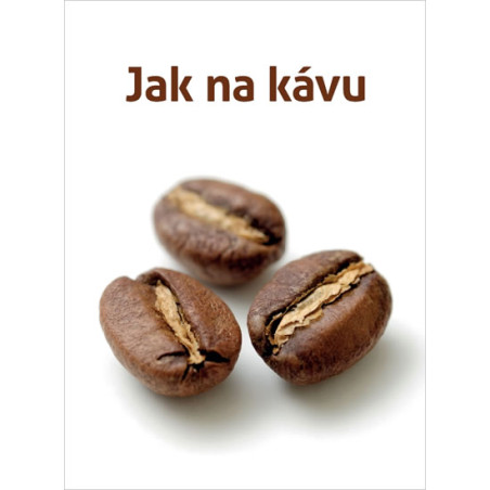 Jak na kávu