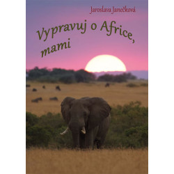 Vypravuj o Africe, mami