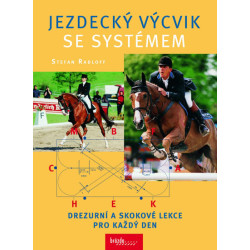 Jezdecký výcvik se systémem - Drezurní a skokové lekce pro každý den