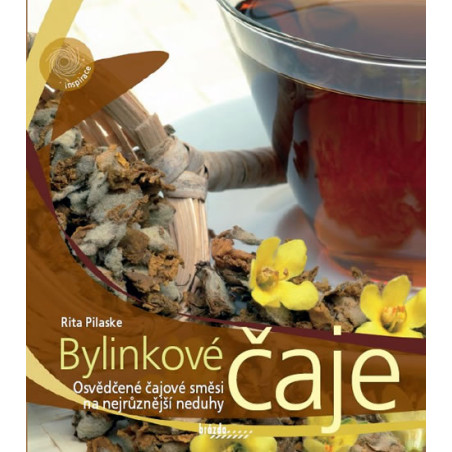 Bylinkové čaje - Osvědčené čajové směsi na nejrůznější neduhy