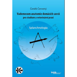 Vademecum anatomie domácích savců pro studium a veterinární praxi - Splanchnologia