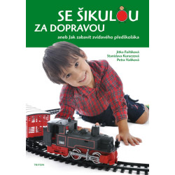 Se šikulou za dopravou aneb Jak zabavit zvídavého předškoláka