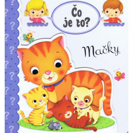 Čo je to? - Mačky