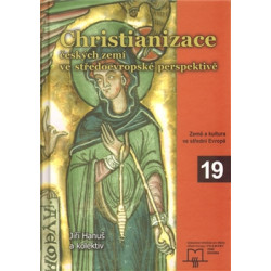 Christianizace českých zemí ve středoevropské perspektivě