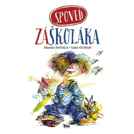 Spoveď záškoláka