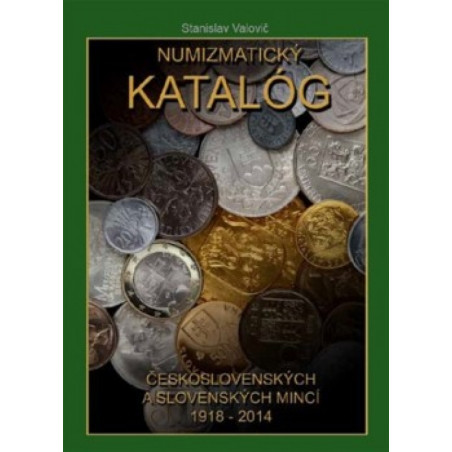 Numizmatický katalóg československýcha slovensých mincí 1918- 2014( nov.vyd.)