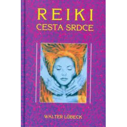 Reiki - Cesta srdce