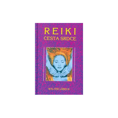 Reiki - Cesta srdce