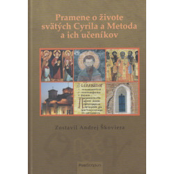 Pramene o živote sv. Cyrila a Metoda a ich učeníkov