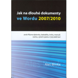 Jak na dlouhé dokumenty ve Wordu 2007/2010