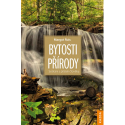 Bytosti přírody - Setkání s přáteli člov