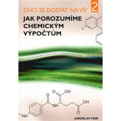 Chci se dostat na VŠ 2 - Jak porozumíme chemickým výpočtům