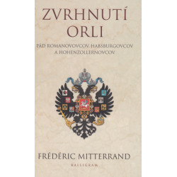 Zvrhnutí orli (Pád Romanovovcov, Habsburgovcov a Hohenzollernovcov)