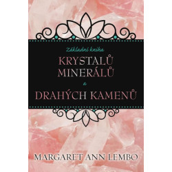 Základní kniha krystalů, minerálů a drahých kamenů